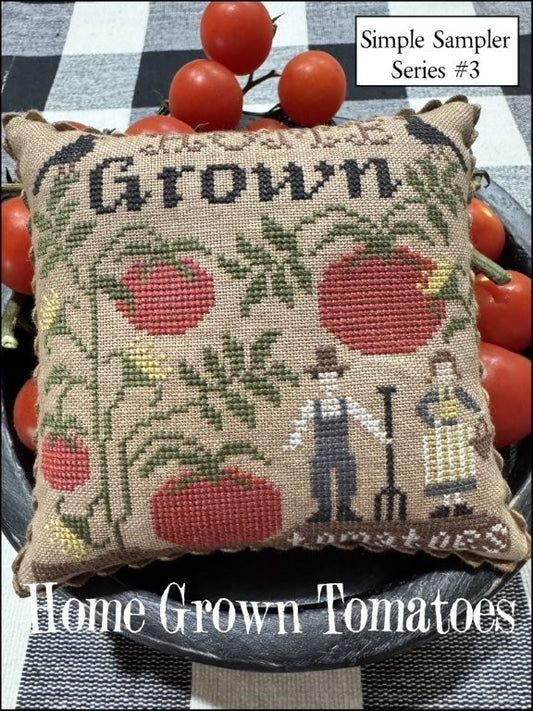 Home Grown Tomatoes  (Simpler Sampler Series #3)